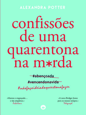 cover image of Confissões de uma Quarentona na M*rda